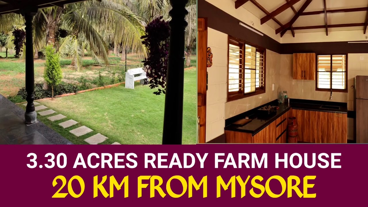 3.30 Acres Ready Farm House For Sale | Just 20 Km From Mysore City Center | Clear Title Property