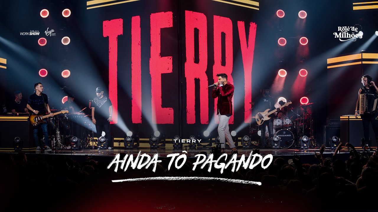 Tierry - AINDA TÔ PAGANDO - DVD Rolê de Milhões