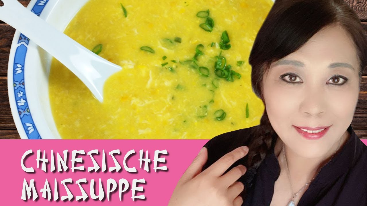 Chinesische Maissuppe, Chinese corn soup,