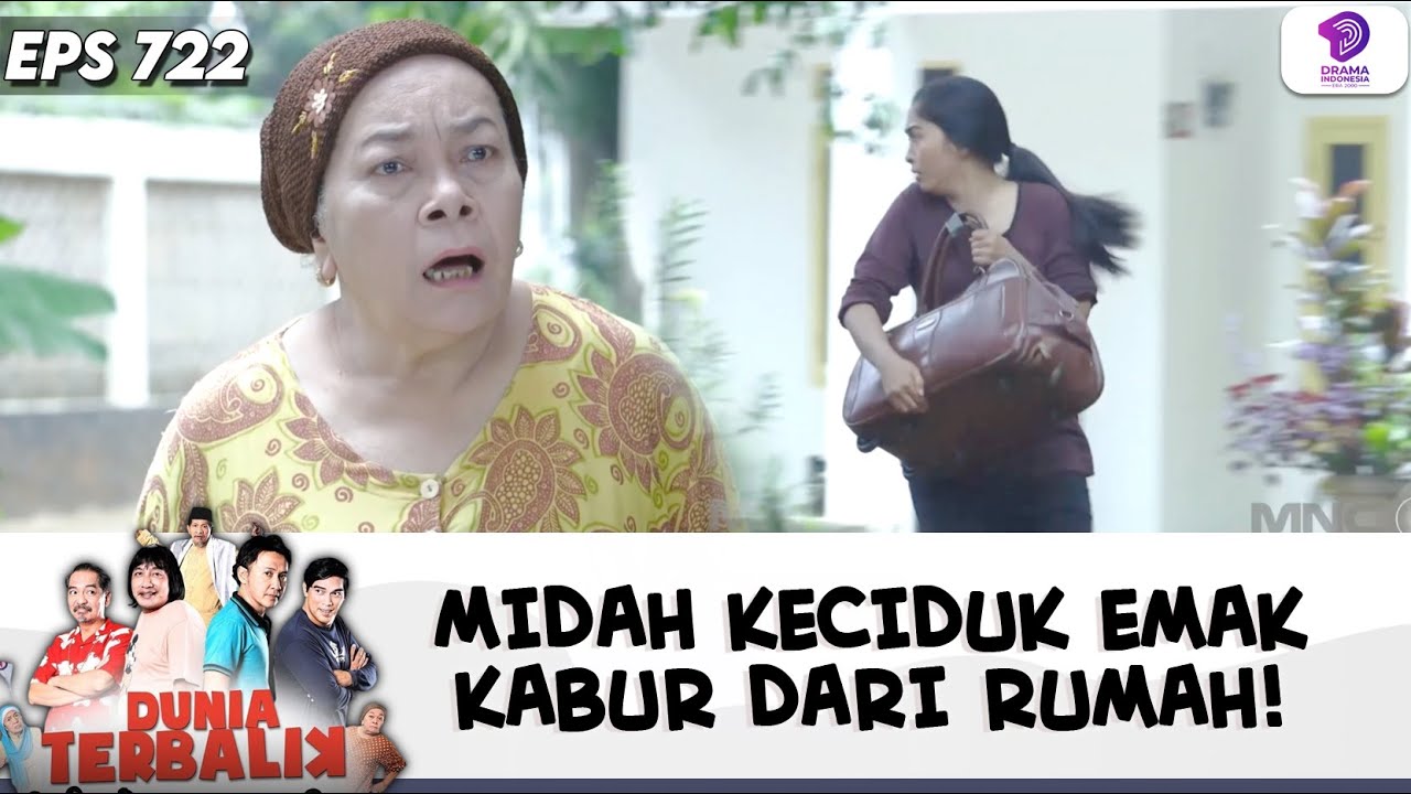 DRAMA MEMANAS! MIDAH KEGAP EMAK WAKTU KABUR DARI RUMAH | DUNIA TERBALIK | EPS.722 (5/6)