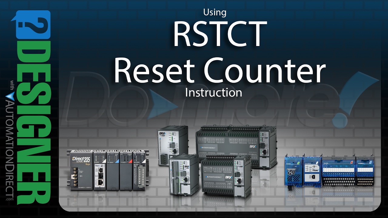 BRX Do-more Designer Using the RSTCT Instruction from AutomationDirect