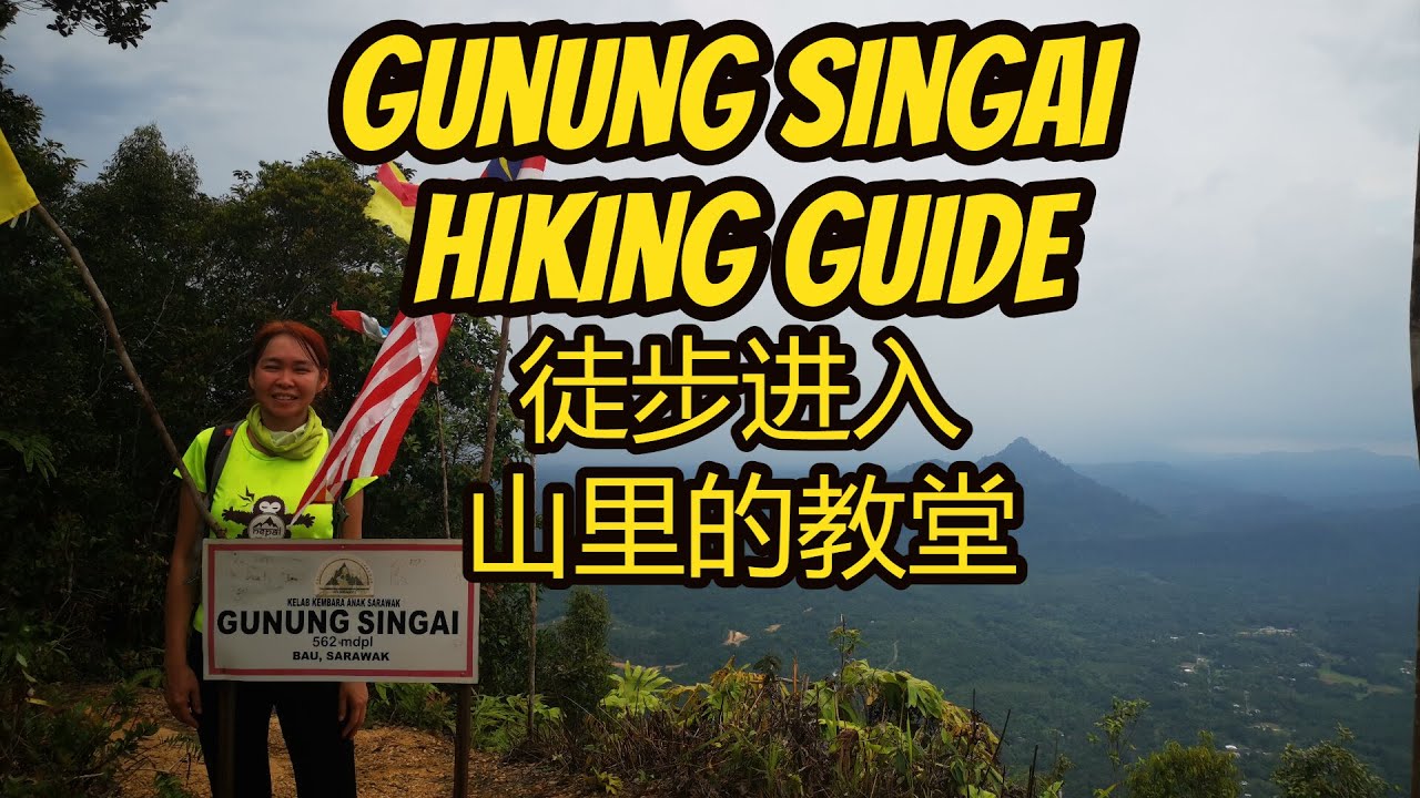 Gunung Singai Bau Hiking Guide Gereja Church in Mount Singai Kuching