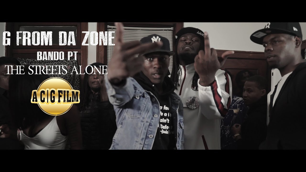 G From Da Zone ft Bando Pt -The Streets Alone (Official Music Video) | Shot By @ACGFILM