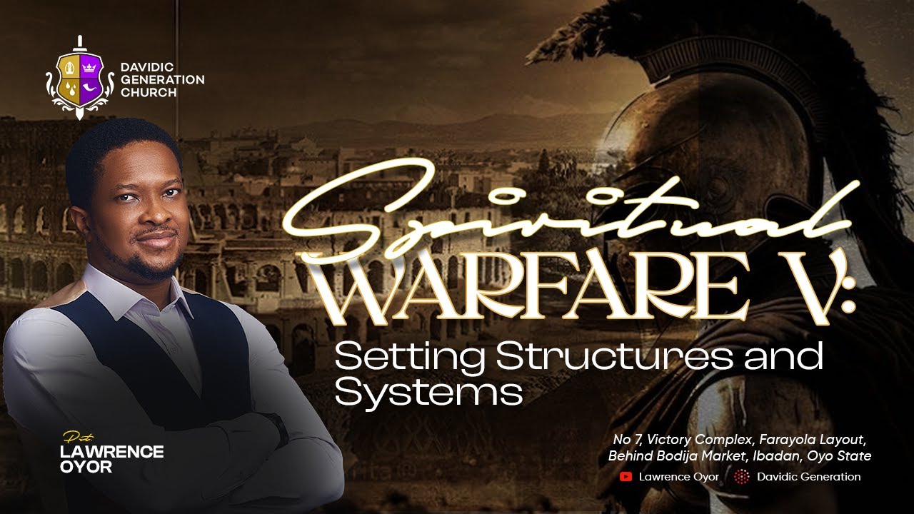 SPIRITUAL WARFARE (PART 5)|| PASTOR LAWRENCE OYOR