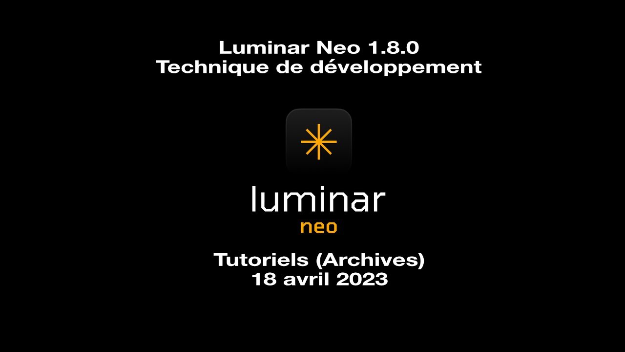 Luminar Neo Technique de développement et offre Skylum | Apprendre la retouche photo