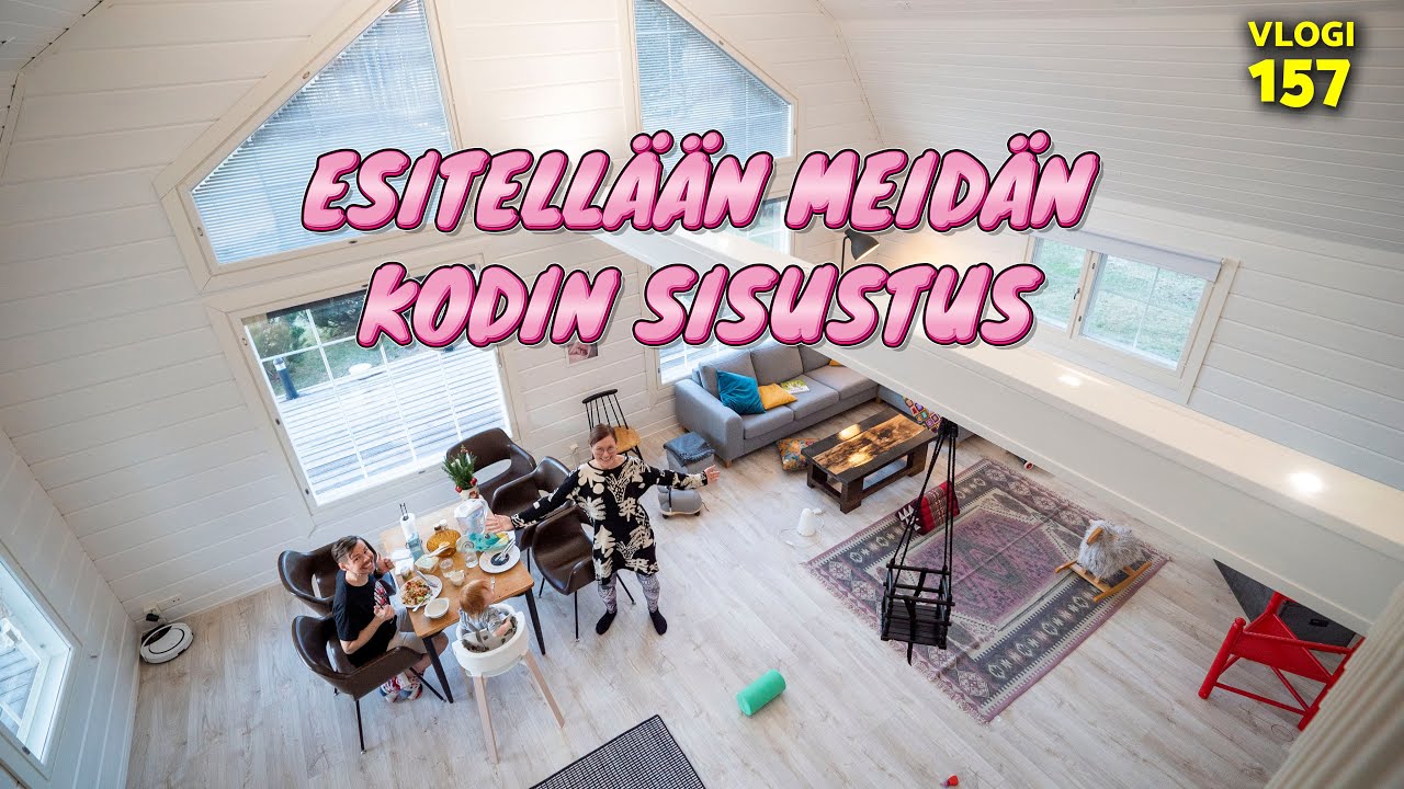 MEID&Auml;N KODIN SISUSTUS | HOUSE TOUR 3 JA KODIN ESITTELY