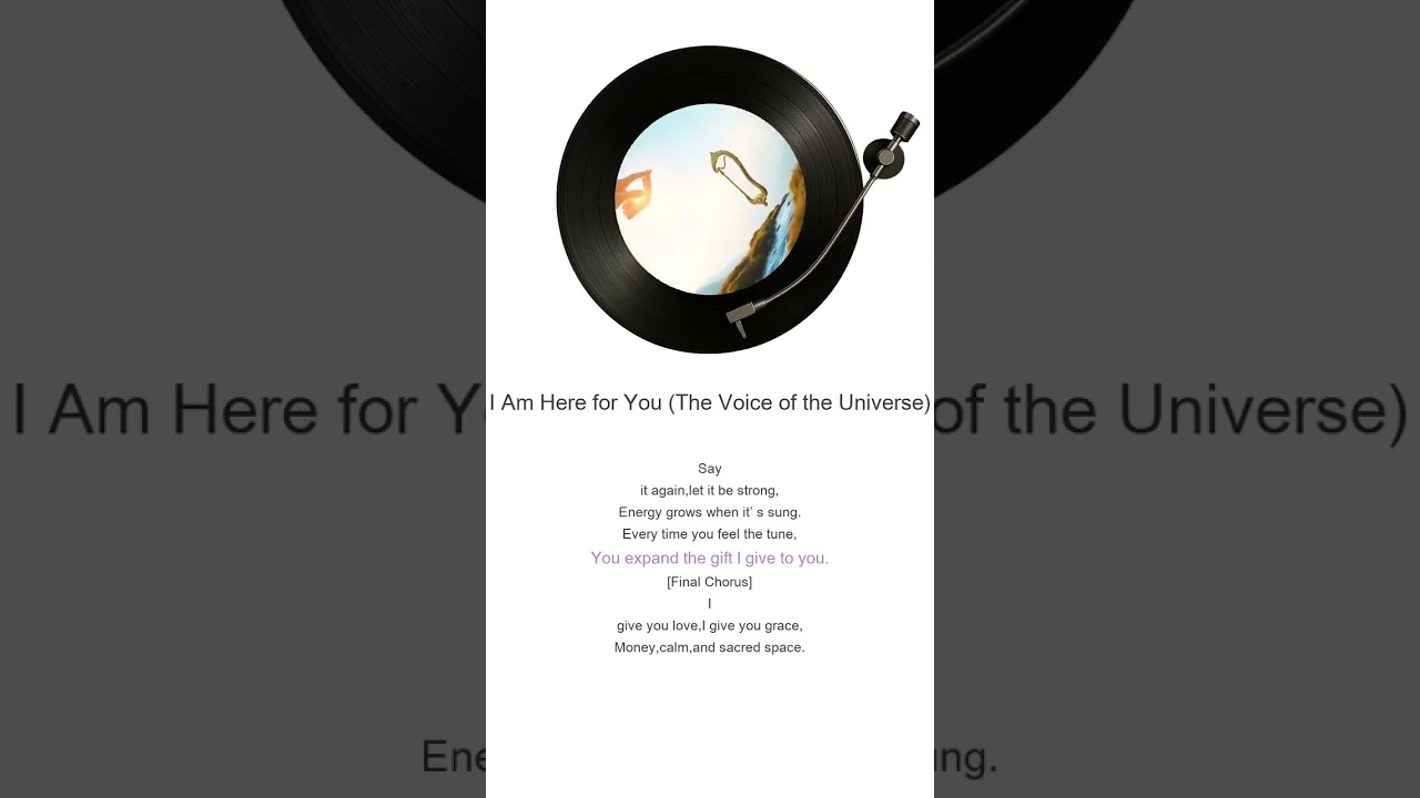 I Am Here for You (The Voice of the Universe)