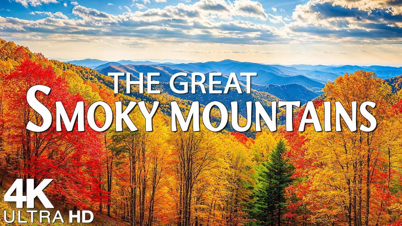 Great Smoky Mountains National Park 4K - Scenic Relaxation Film With Calming Music- 4K Video UltraHD