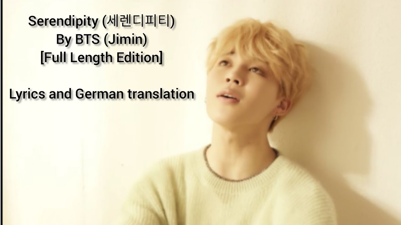 Serendipity (세렌디피티) - BTS (Jimin) - [Full Length Edition] - Lyrics and German translation