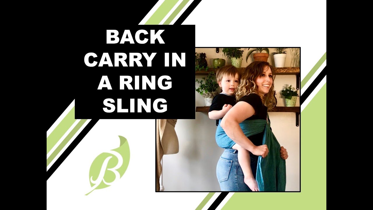 Back Carry for Babies and Toddlers | Beeleaf Ring Sling Tutorial