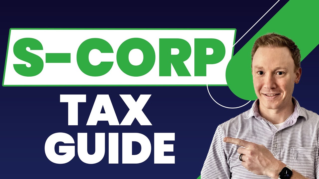 S Corp Tax Guide : Everything You Need to Know