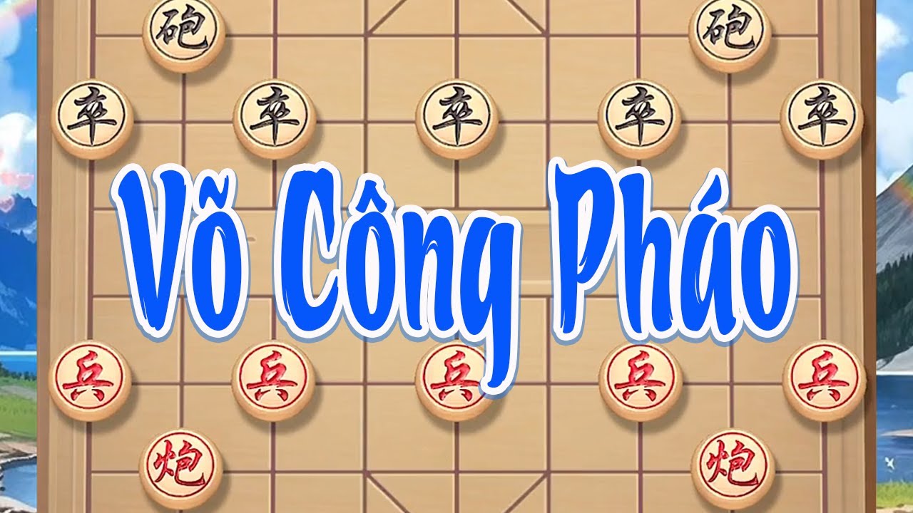 Võ Công Pháo: Pháo đánh chuẩn xác, lấy công làm thủ, từng nhịp ép sát khiến địch không kịp xoay trở.