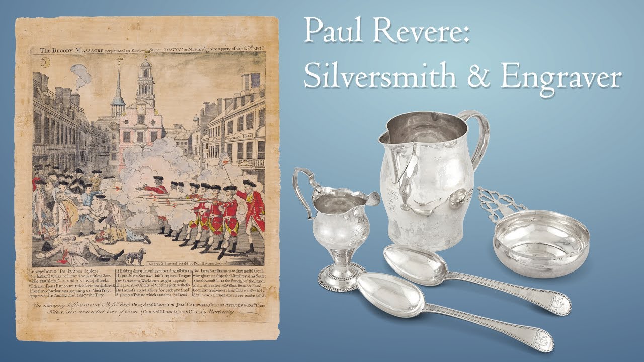Paul Revere: Silversmith & Engraver