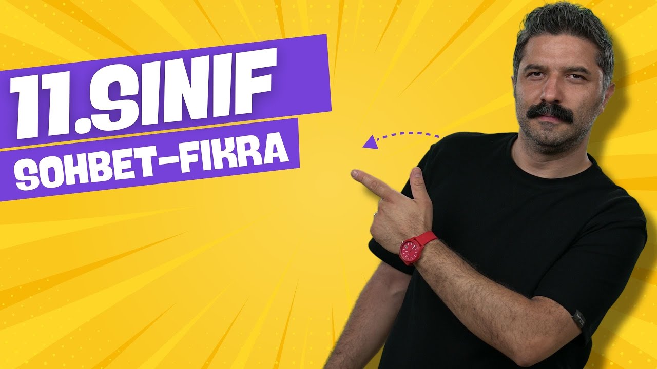 11.SINIF / Sohbet - Fıkra / +PDF / RÜŞTÜ HOCA