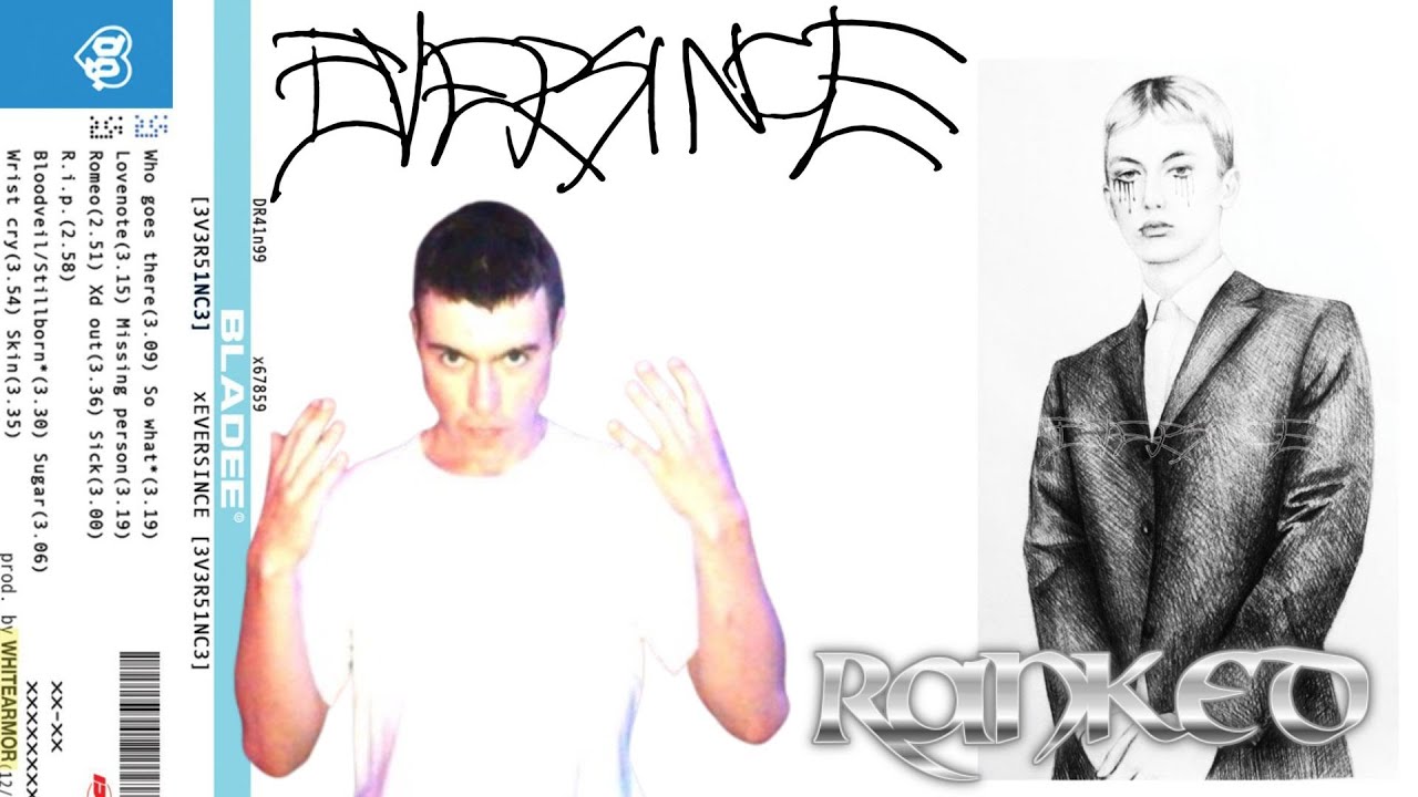 Eversince - Bladee RE-LISTEN & RANKED I braygangg
