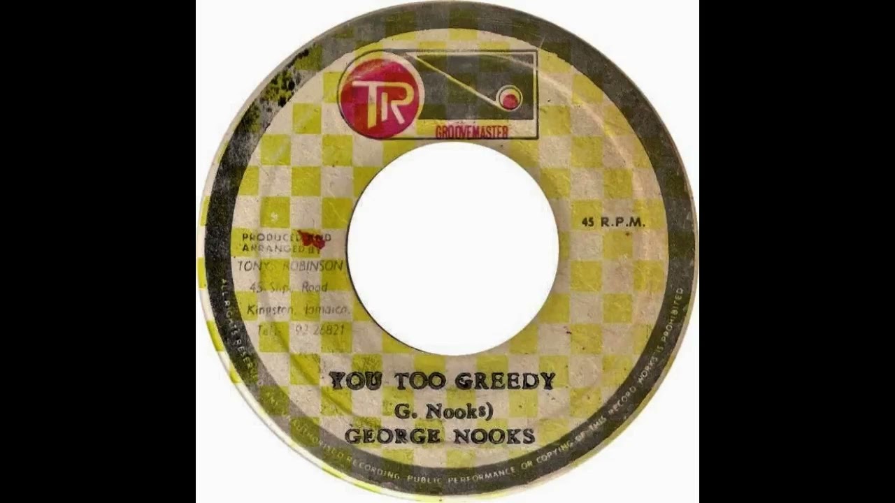 George Nooks - You Too Greedy
