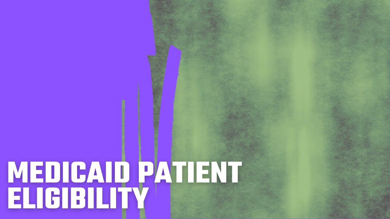 Medicaid Patient Eligibility