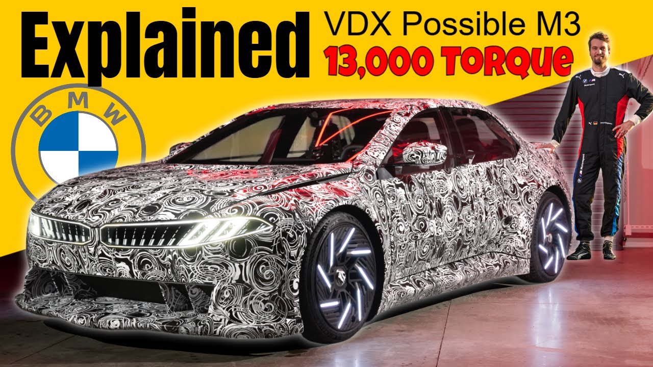 BMW VDX Possible M3 EV 13,000 Torque Explained