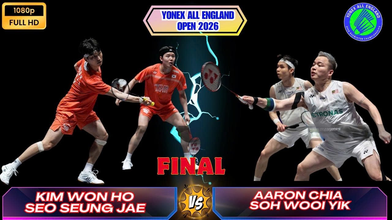 김원호 & 서승재 vs 아론 치아 & 소우 워이익 | All England Open 2026 남자복식 결승 하이라이트