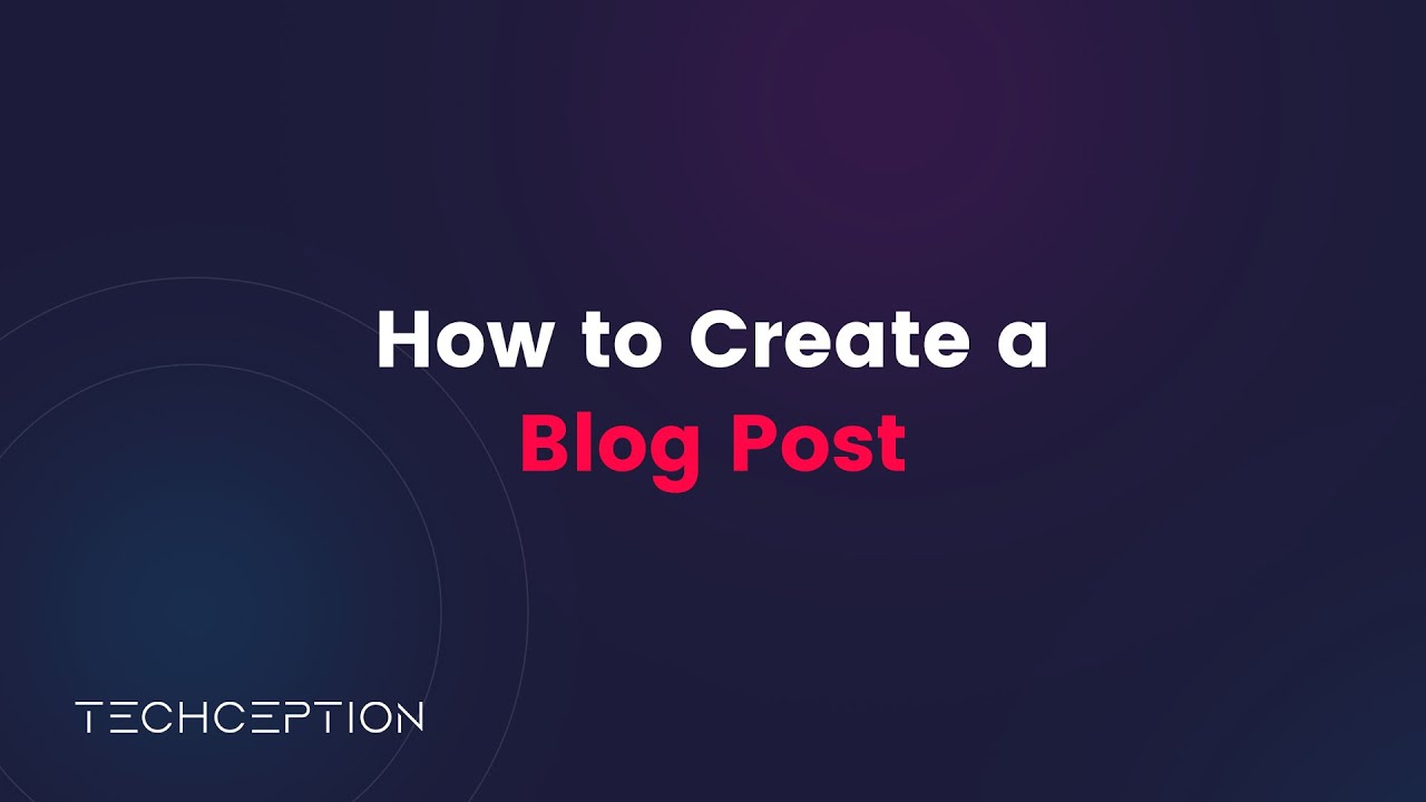 How to Create Blog Post