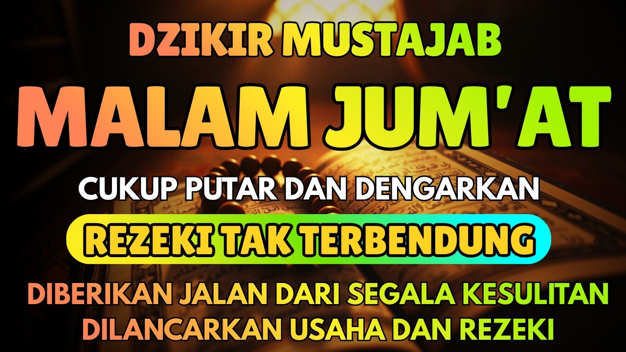 LIVE Dzikir Malam Jum’at 🌙 Diamalkan dengan Dzikir Sunnah, Rezeki Dilancarkan & Hidup Berkah