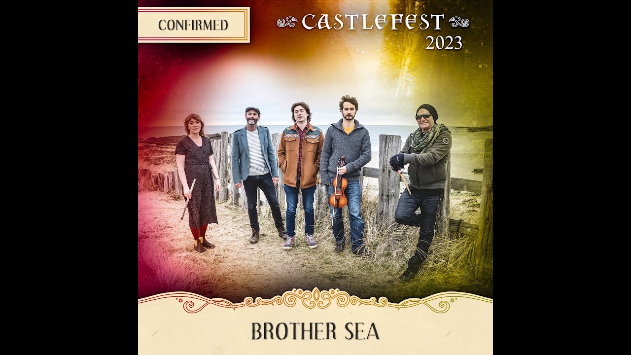 Castlefest 2023 Live - Brother Sea