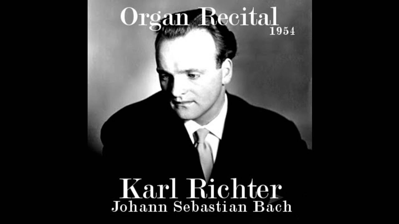 Passacaglia & Fugue In C Minor - BWV 582 - Karl Richter (1954)