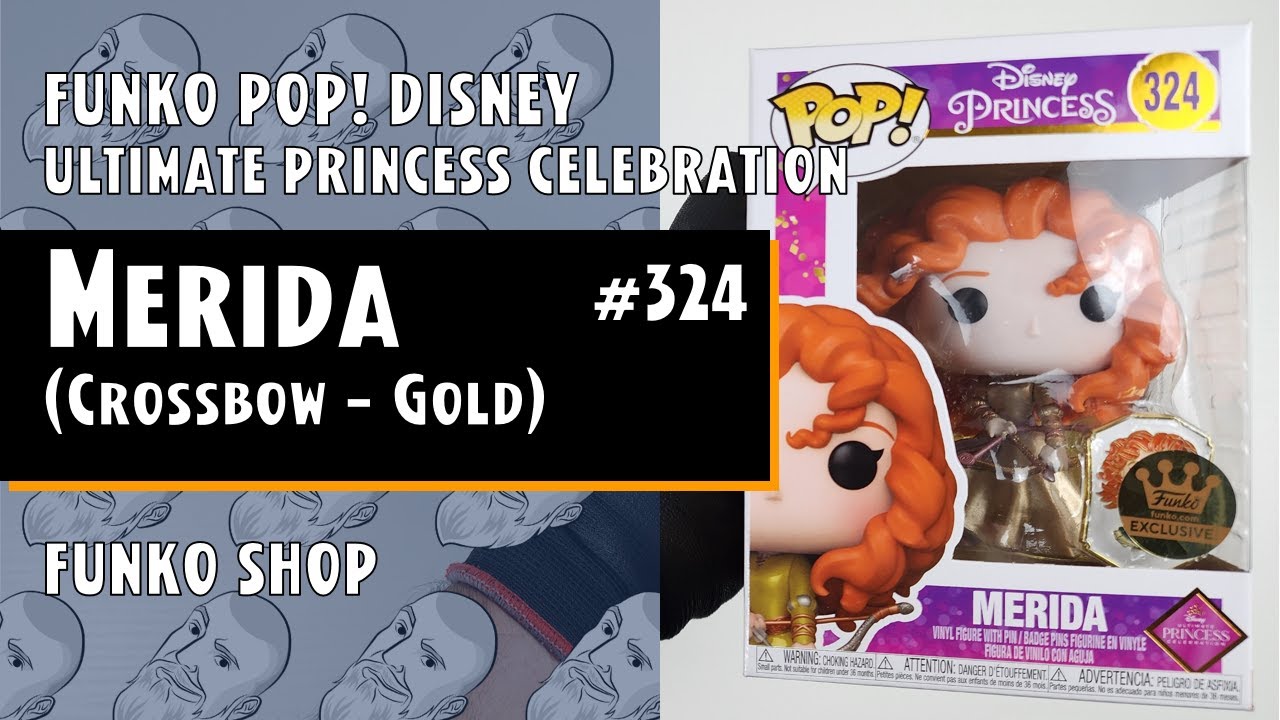 Funko Pop Merida (Crossbow Gold) - 324 - Funko Shop // Just One Pop Showcase