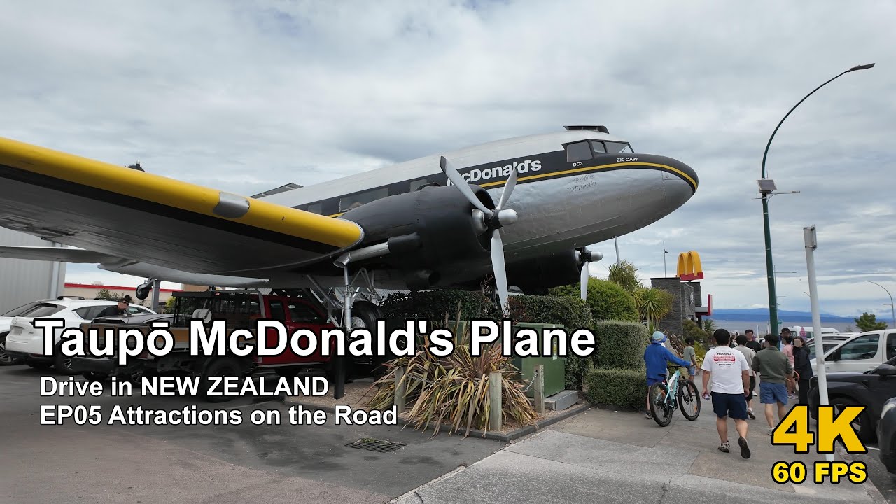 EP05 Attractions Walk | Taupō McDonald's Plane 4K 60fps