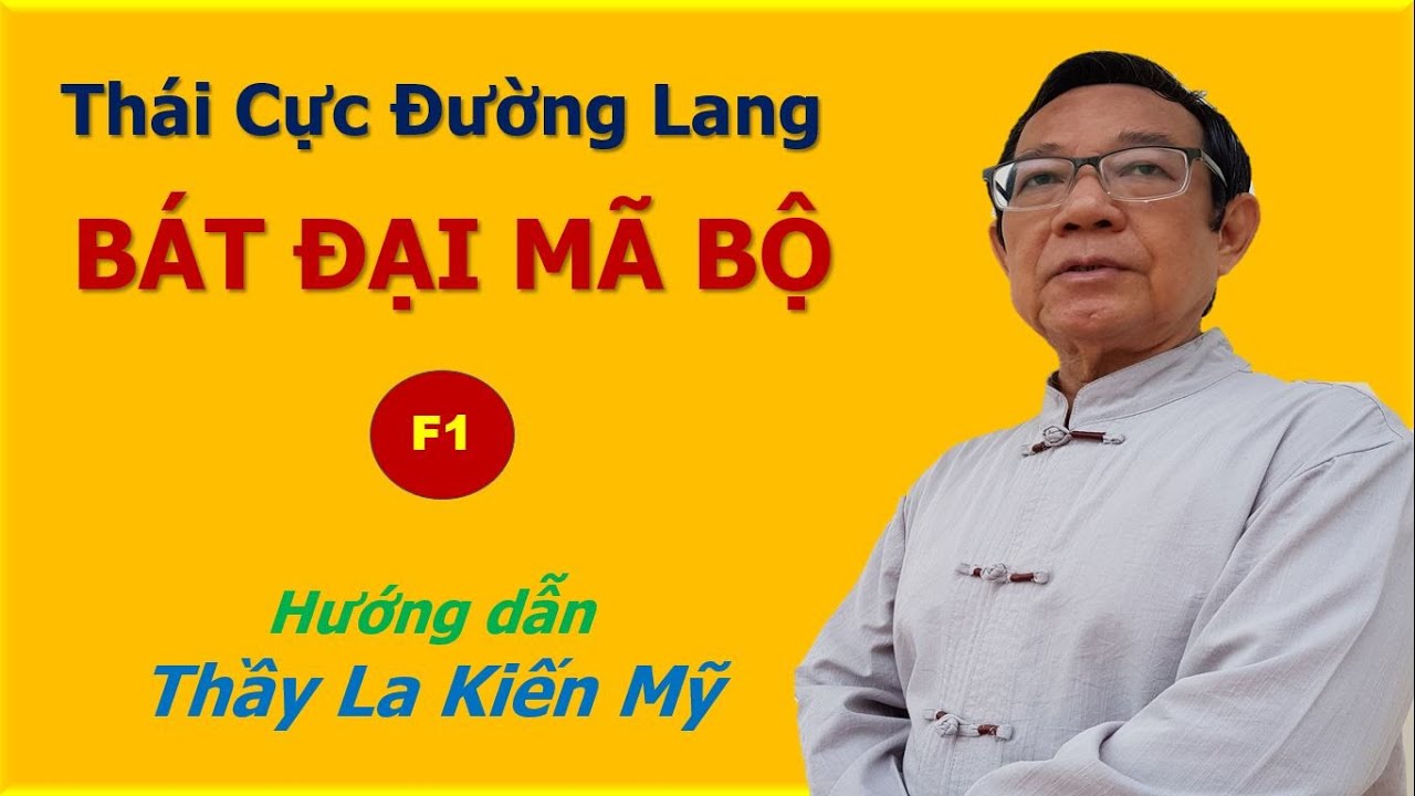 Bát đại mã bộ – Thái Cực Đường Lang - F1 - Thầy La Kiến Mỹ TT huớng dẫn #duongsinh