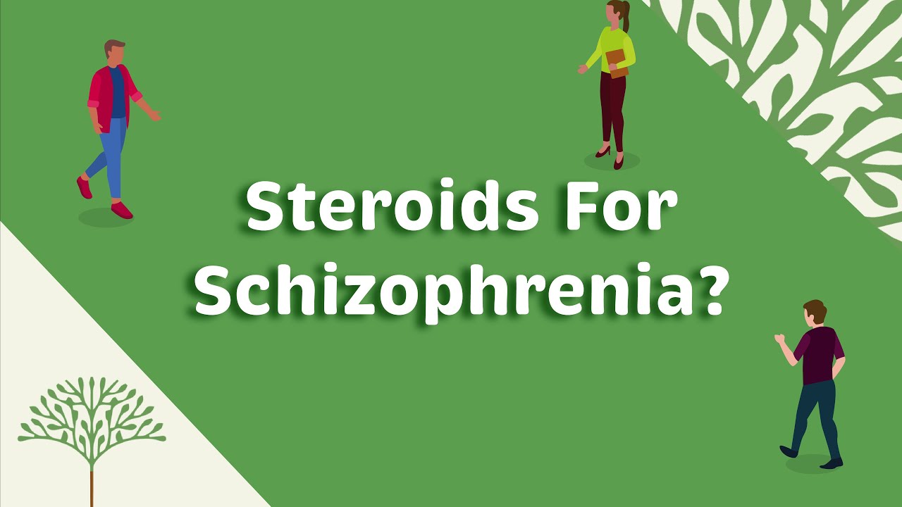 Steroids for schizophrenia?