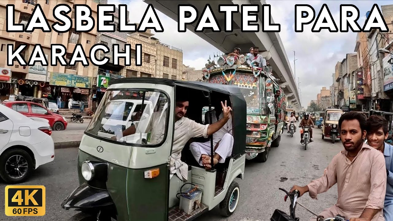 Lasbela Patel Para Karachi - Walking Tourist 4K