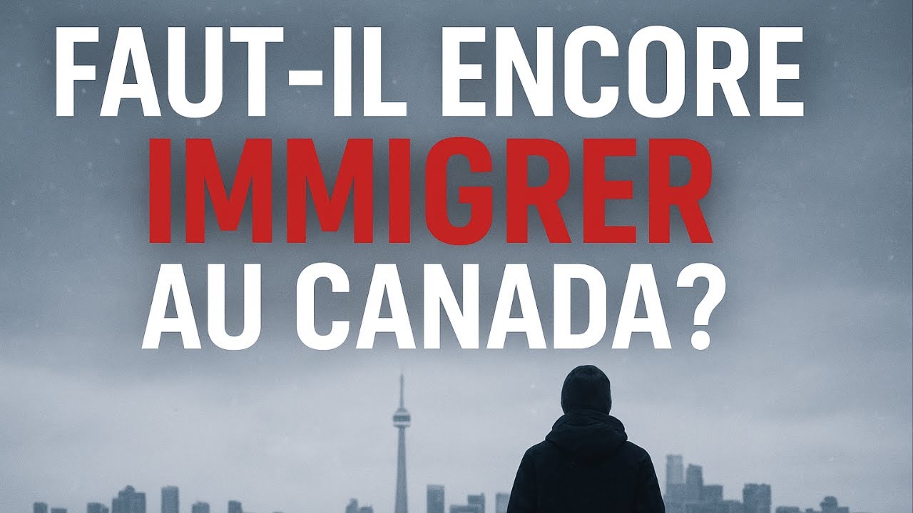 Faut-il encore immigrer au Canada en 2026 ? La v&eacute;rit&eacute; sur le r&ecirc;ve canadien