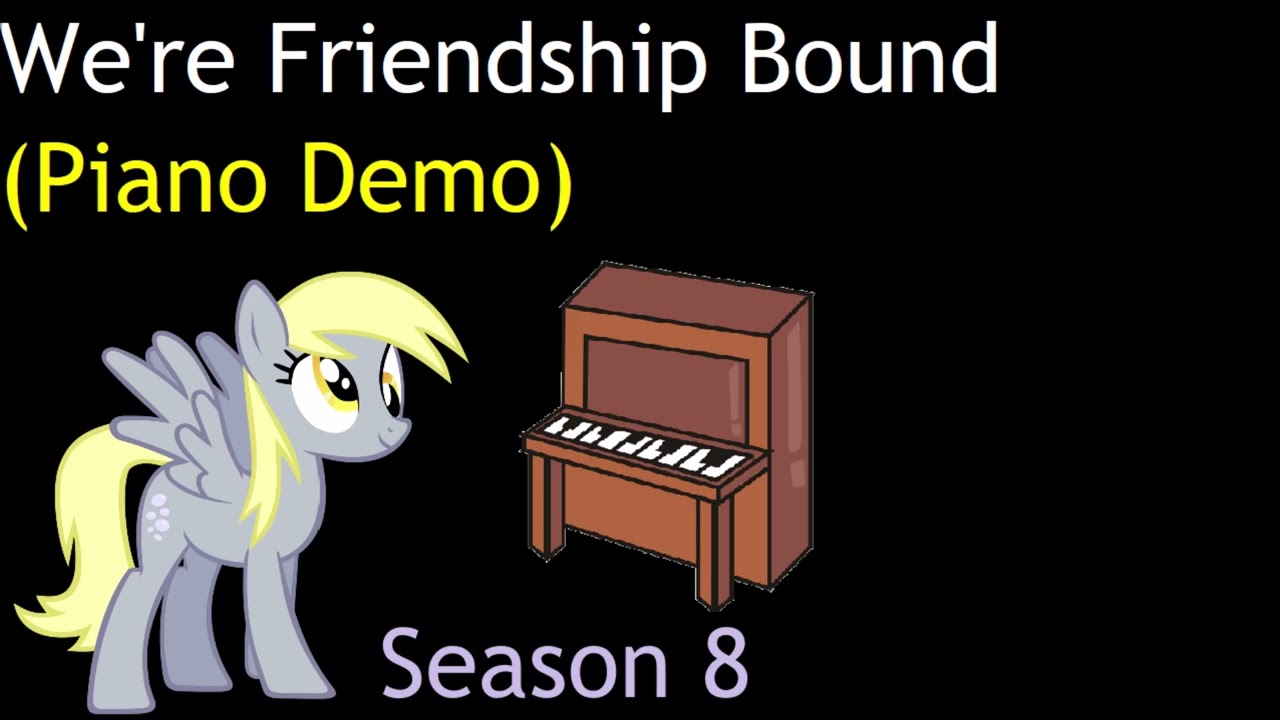 We're Friendship Bound (Piano Demo)
