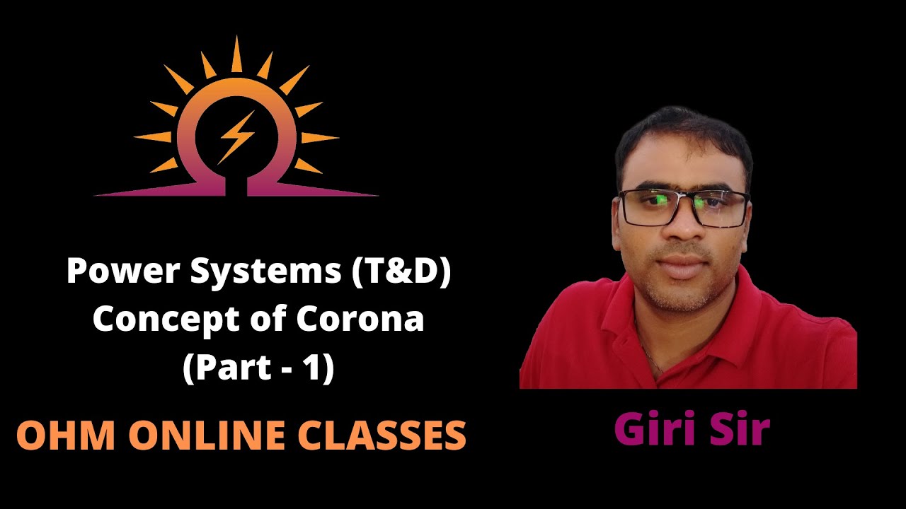 Corona (Part-1) | Power Systems | GATE-EE | OHM ONLINE | EE | EC | IN