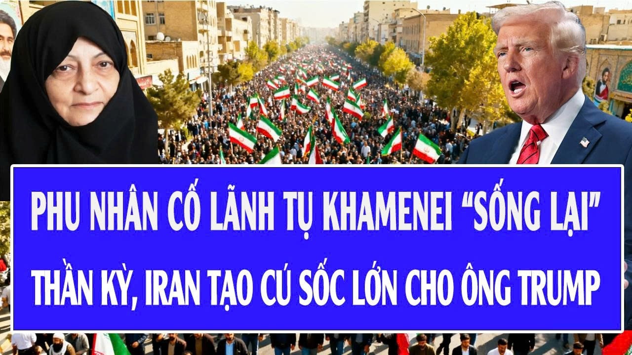 Phu nhân cố lãnh tụ Khamenei “sống lại” thần kỳ, Iran tạo cú sốc lớn cho ông Trump