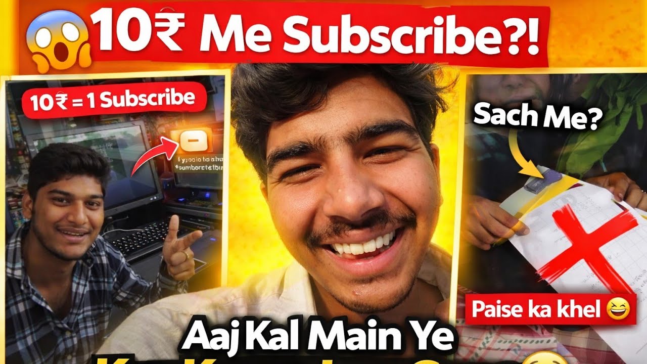 “😱 10₹ Me Subscribe?!”“Aaj Kal Main Ye Kya Karne Lag Gaya 😆”#10RupeeChallenge #SubscribeGrowth 