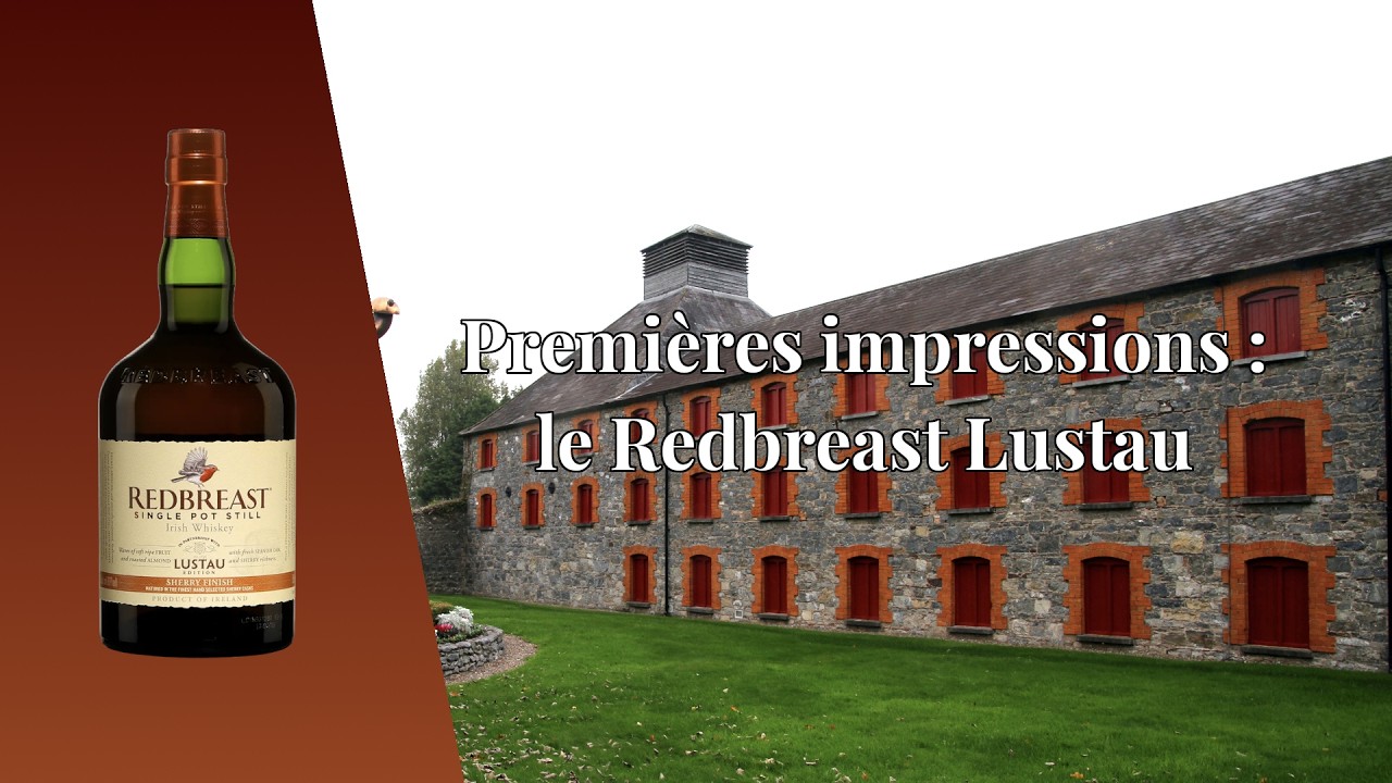 Premières impressions : le Redbreast Lustau