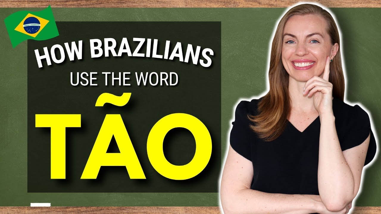 TÃO - How to Use TÃO in Brazilian Portuguese? What Does TÃO Mean?