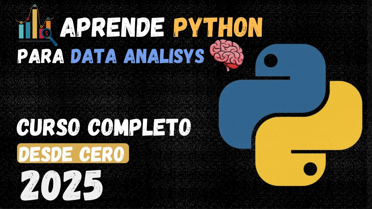 Curso Completo de Python para Análisis de Datos (2025) Desde Cero  + Proyectos Prácticos