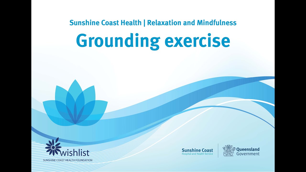 Sunshine Coast Health | Grounding exercise