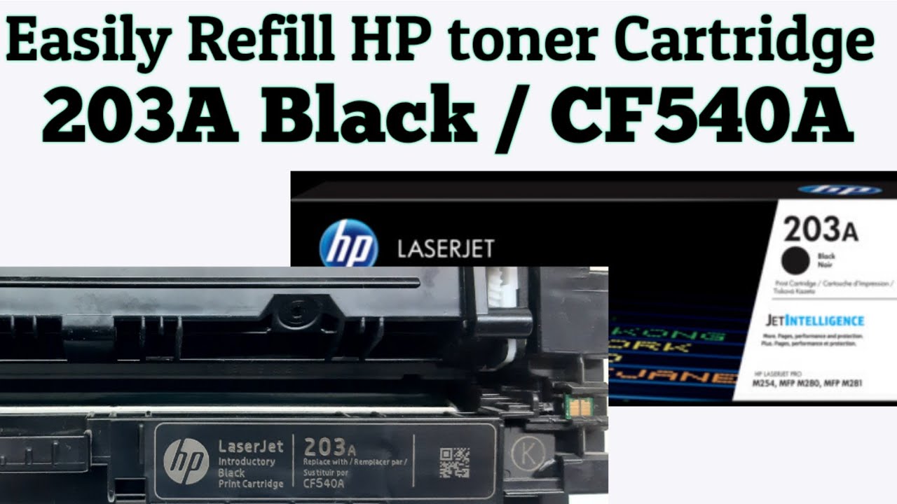 How to Refill HP 203A Black / CF540A toner cartridge easily