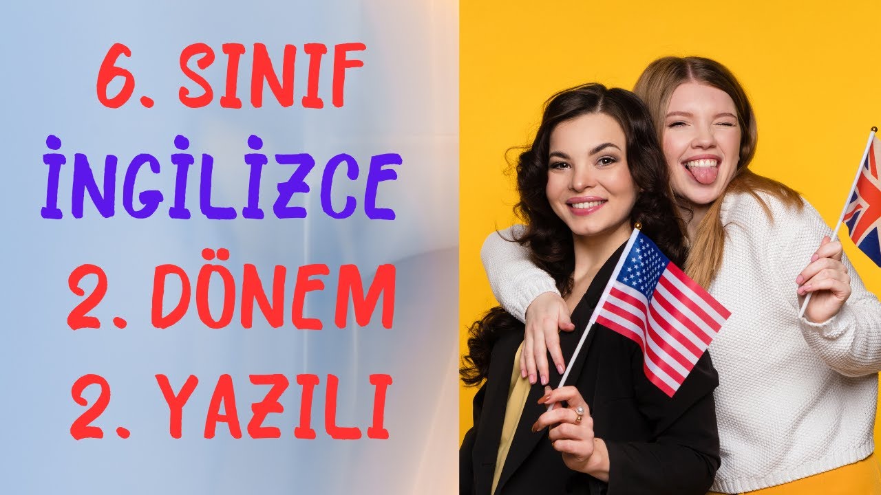 6. Sınıf  İngilizce  2. Dönem 2. Yazılı