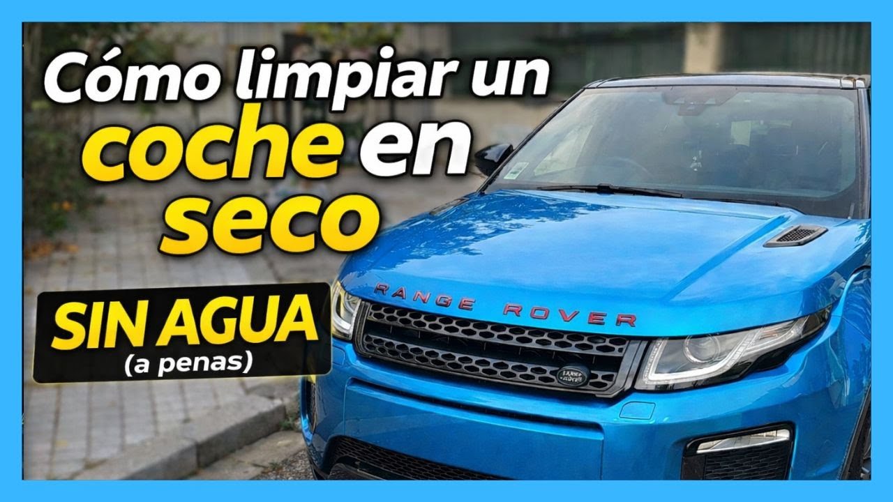 Cómo limpiar un coche en seco: detailing profesional a un Range Rover Vogue