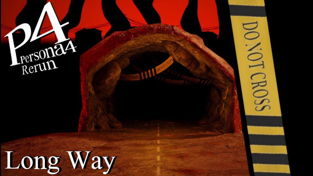 Long Way - Persona 4 Rerun Soundtrack - Fanmade