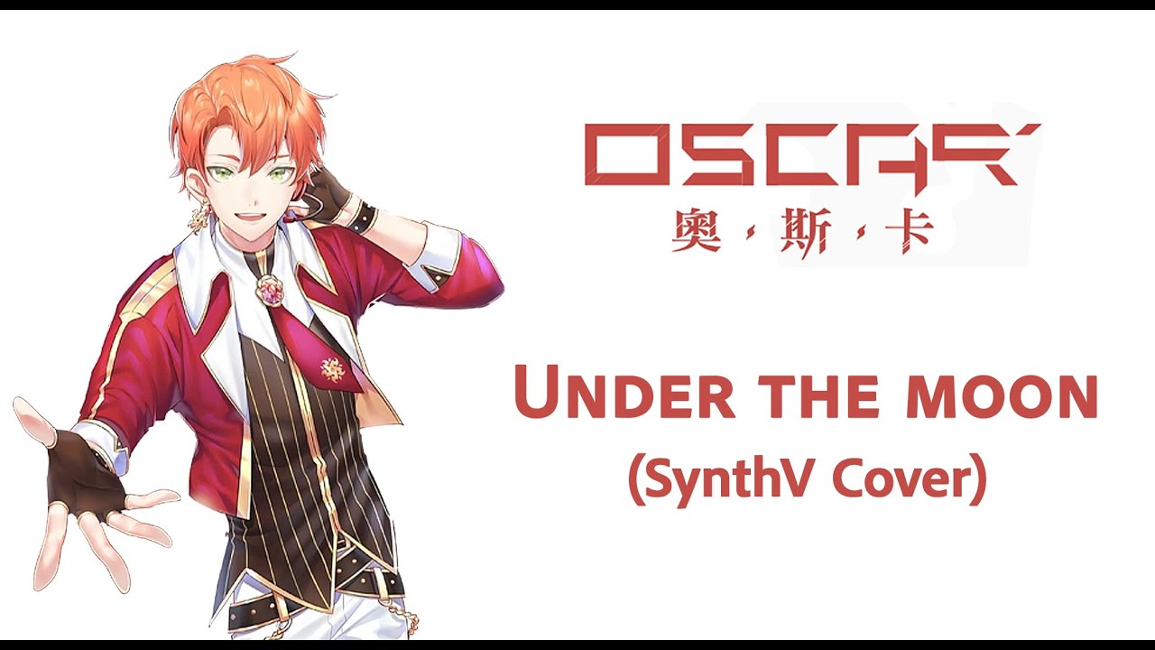 【Oscar SV】 Under the moon (TMS#FE) - SynthV Test Cover