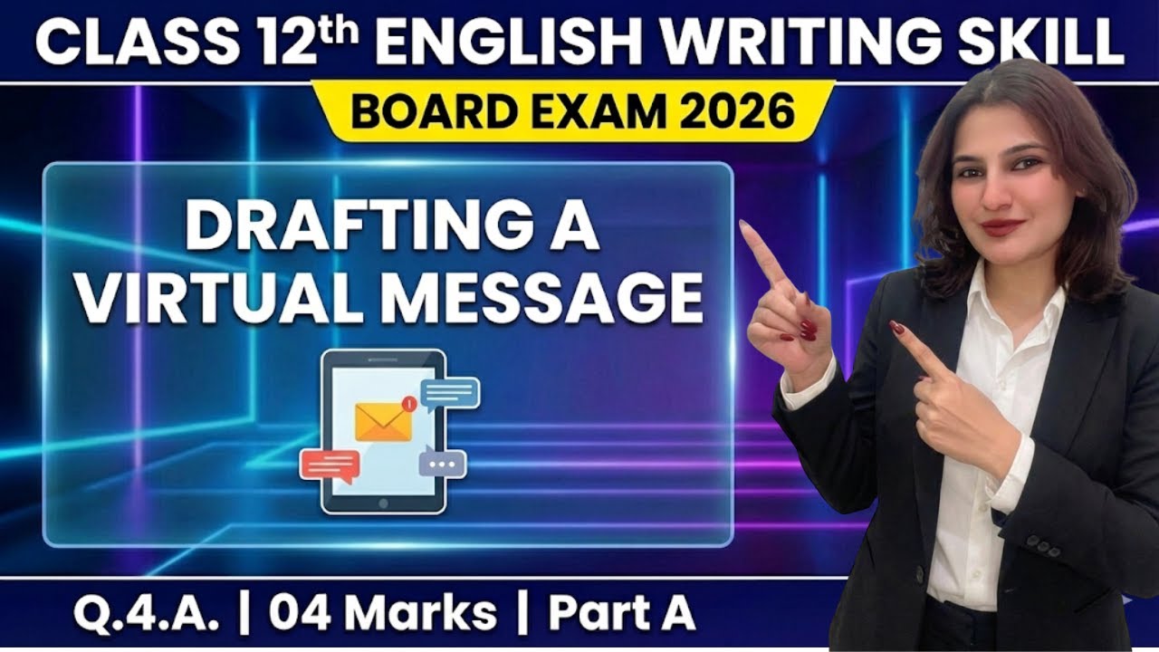 How to Draft Virtual Message ✍️ | Class 12 English | Guaranteed 04 Marks | Part A | Board Exam 2026
