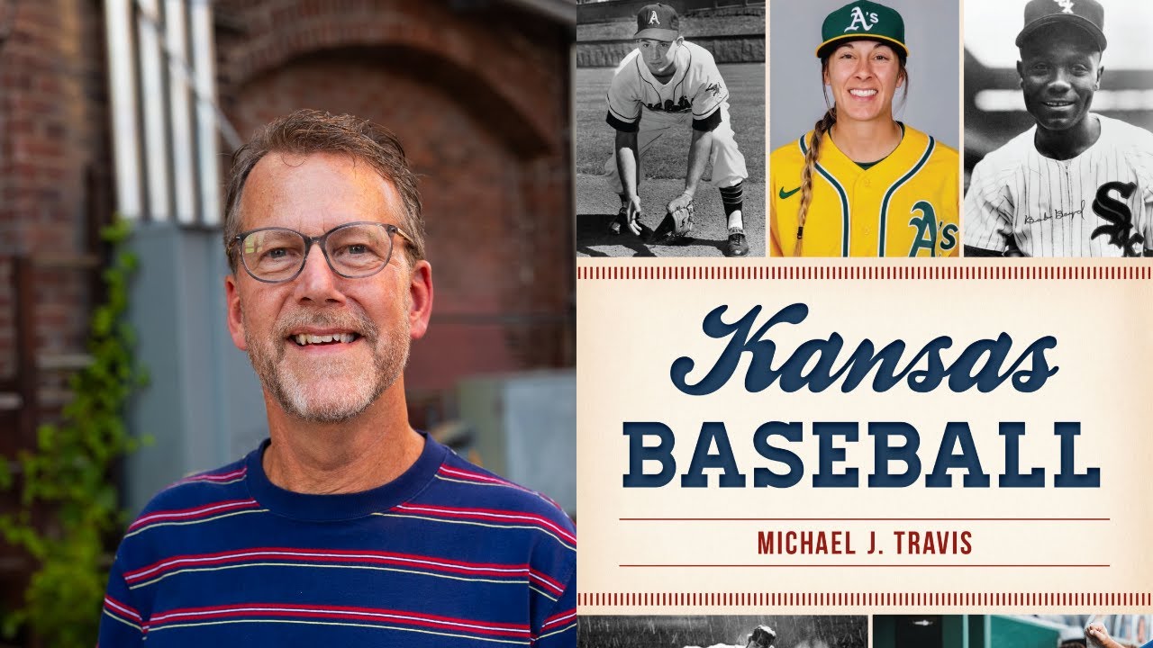 Kansas Baseball: Book Talk with Michael J. Travis