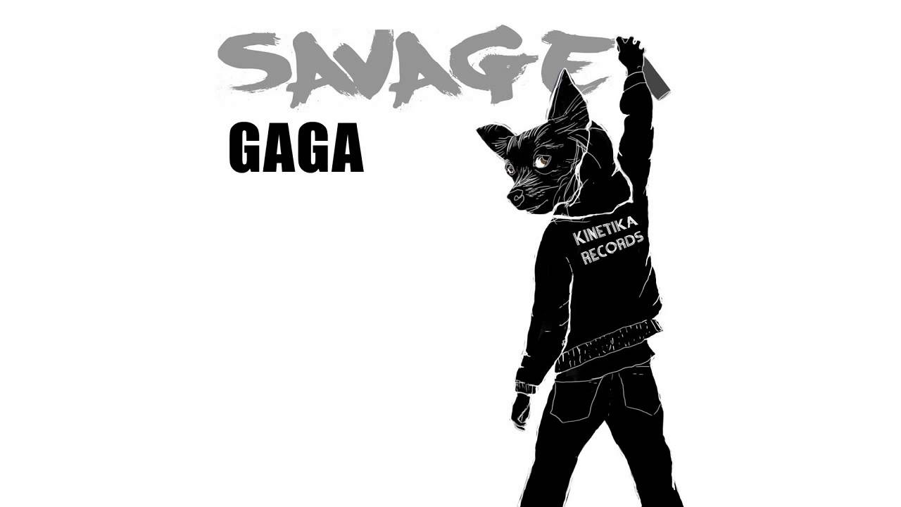 Gaga - Savage (Original Mix) [Kinetika Records]