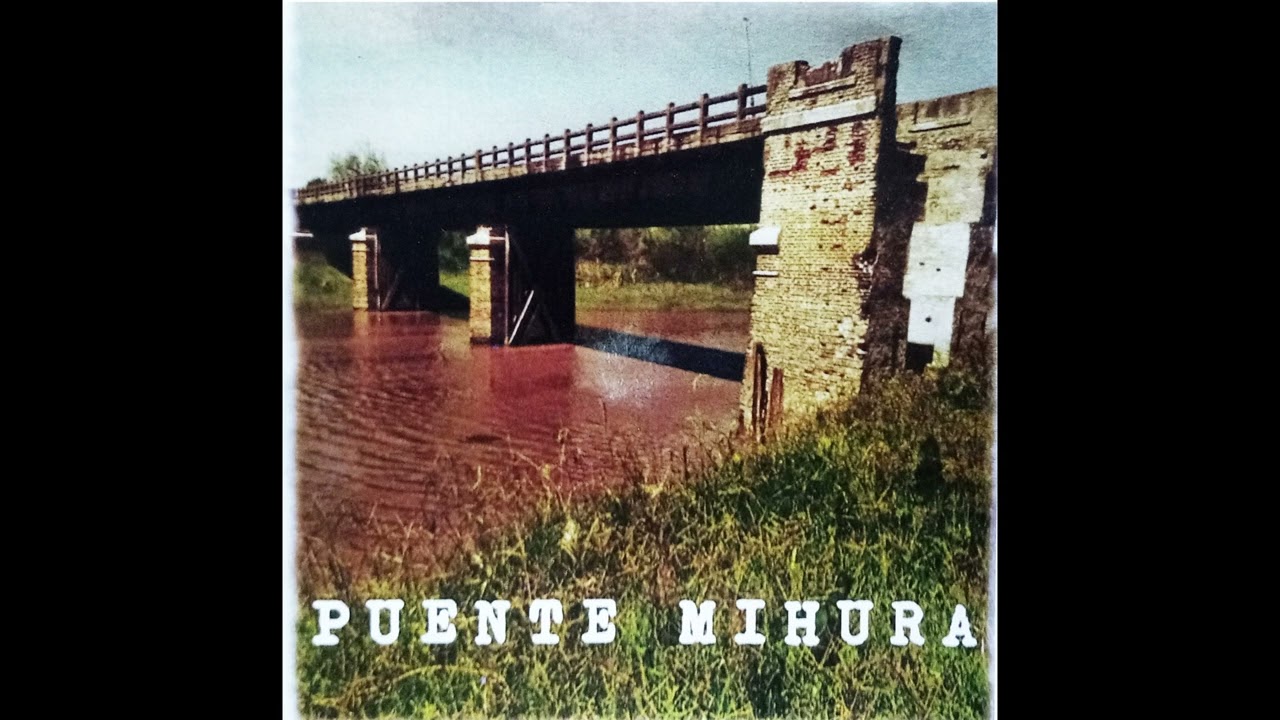 Puente Mihura - Aguita Mansa